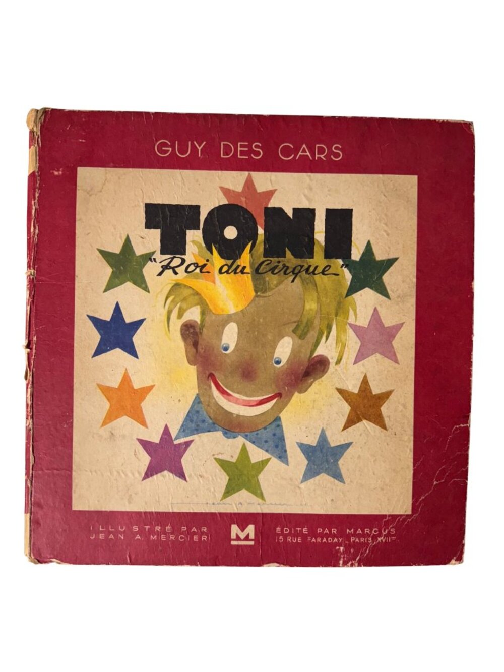 Guy Des Cars Toni Roi Du Cirque FRENCH France 1944 Illustrated Childrens Book HC